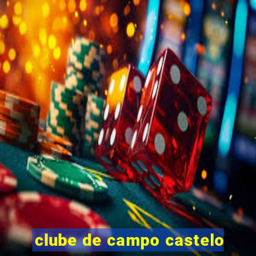 clube de campo castelo